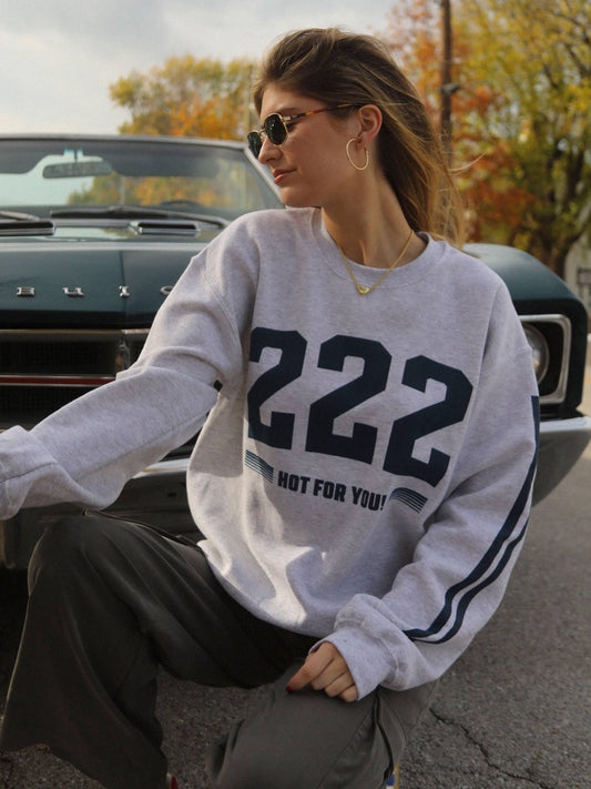 222 HOT FOR YOU SWEATSHIRT S